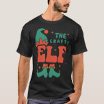 Crafty Elf Family Matching Christmas Pjs Funny T-Shirt<br><div class="desc">Crafty Elf Family Matching Christmas Pjs Funny</div>