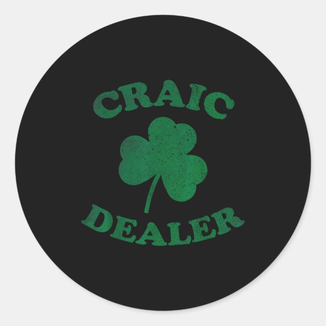 Craic Er Funny St. Patrick's Day Shamrock Tee  Classic Round Sticker (Front)
