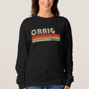 Craig Co Colorado Funny City Home Roots Retro 70s Sweatshirt
