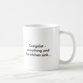 Craigslist - everything and the kitchen sink...... coffee mug