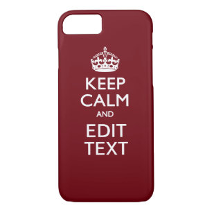 Cranberry Burgundy Keep Calm and Your Text iPhone 8/7 Case