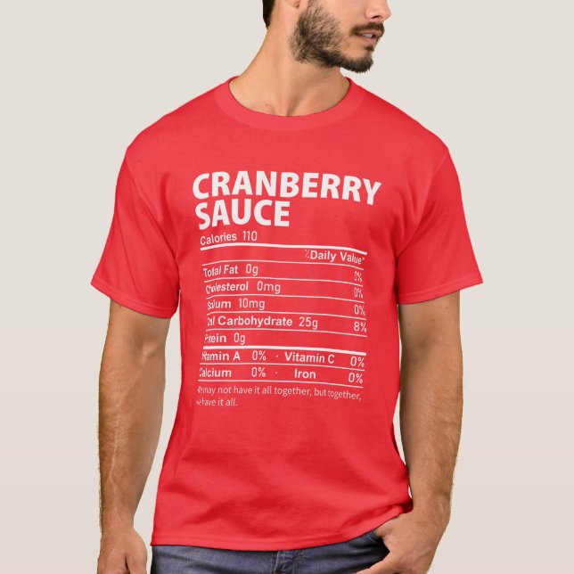 Cranberry Sauce Costume Thanksgiving Food Nutritio T-Shirt (Front)