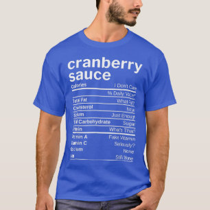 Cranberry Sauce Nutrition Facts Matching Family Th T-Shirt