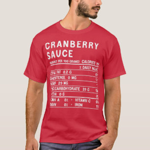 Cranberry Sauce Nutrition Funny Thanksgiving Match T-Shirt
