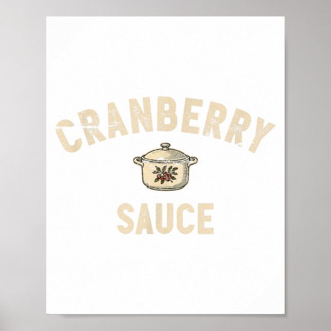 Cranberry Sauce Thanksgiving Party Side Dish Cooki Poster (Front)
