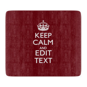 Cranberry Wine Burgundy Decor Keep Calm Your Text Cutting Board