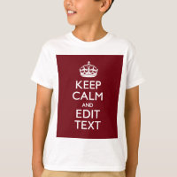 Cranberry Wine Burgundy Keep Calm Have Your Text
