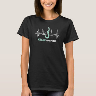 Crane driver construction site crane loading crane T-Shirt