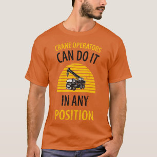 crane driver father fathers day construction work  T-Shirt