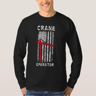 Crane Operator American Flag Crane Driver T-Shirt
