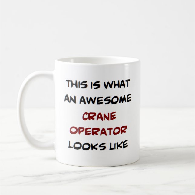 crane operator, awesome coffee mug (Left)
