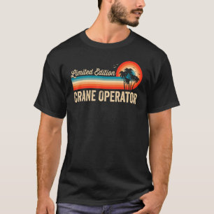 Crane Operator Birthday Retro Vintage Men Dad T-Shirt