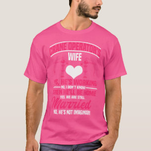 Crane Operator Wife Construction Tower Heavy Equip T-Shirt
