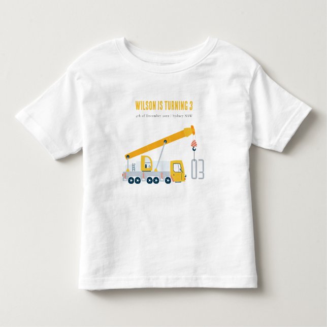 Crane Truck Construction Vehicle Kids Birthday Toddler T-Shirt (Front)