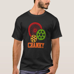 Cranky Bicycle Cycling Cycle Riding Biking Graphi T-Shirt