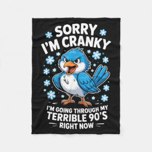 Cranky Bird Terrible 90s Funny Quote Design  Fleece Blanket