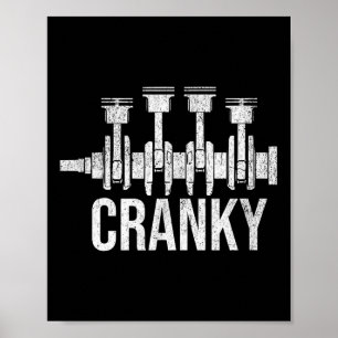 Cranky Car Engine Crankshaft Cars Lover Mechanics  Poster