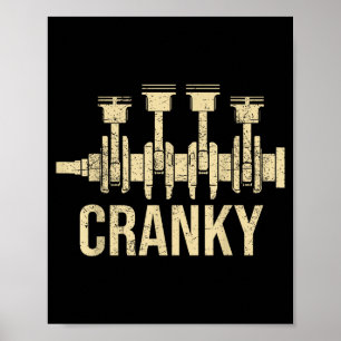 Cranky Car Engine Crankshaft Lover Mechanics Fathe Poster
