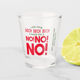 Cranky Christmas Shot - NO! NO! NO! Glass
