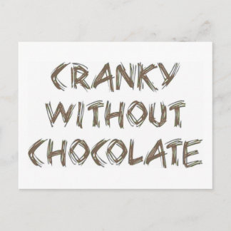 Cranky without Chocolate Postcard