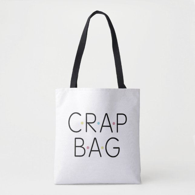 Crap Bag Tote Bag (Front)