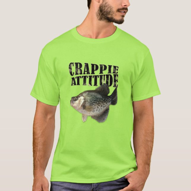 Crappie Attitude Fishing T-Shirt (Front)