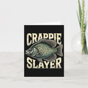 Crappie Slayer Fishing Enthusiast Gifts For Angler Card