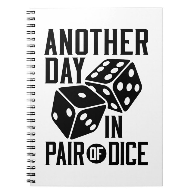 Craps Casino Another Day in Pair of Dice Notebook (Front)