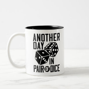 Craps Casino Another Day in Pair of Dice Two-Tone Coffee Mug