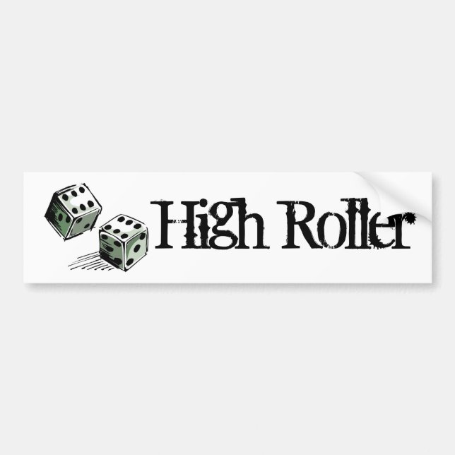Craps Dice High Roller Gambling Bumper Sticker (Front)