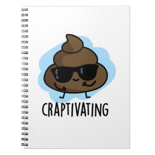 Craptivating Funny Cool Poop Pun Notebook