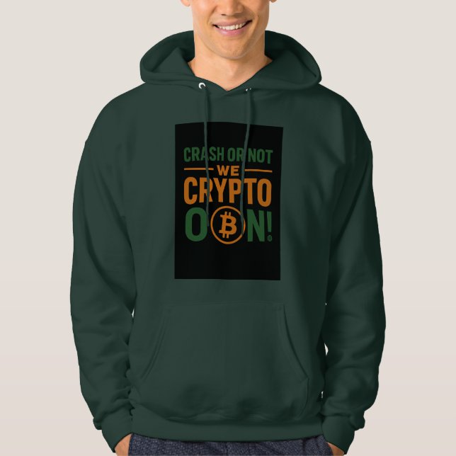 Crash or Not – We Crypto On! Trader Hoodie (Front)