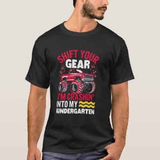 Crashin Into Kindergarten Engine Trucks School Mon T-Shirt