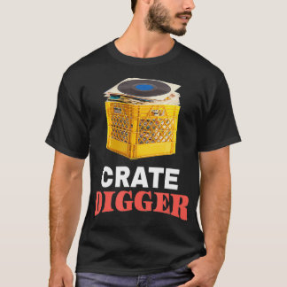 Crate Digger Vinyl Record for Men and Women T-Shirt