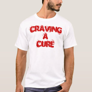 Craving a Cure T-Shirt