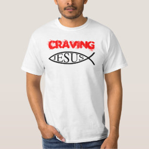 Craving a Value T-Shirt