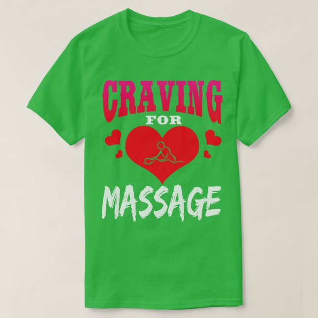 Craving For Massage T-Shirt (Design Front)
