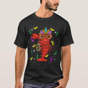 Crawdads Lobster With Parade Mask Funny Mardi Gras T-Shirt