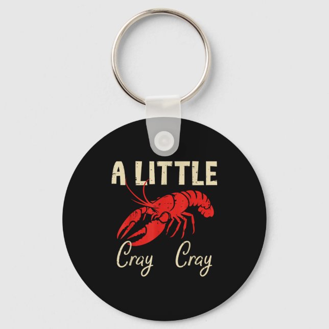 Crawfish A Little Cray Cray Crayfish Cajun Men Wom Key Ring (Front)
