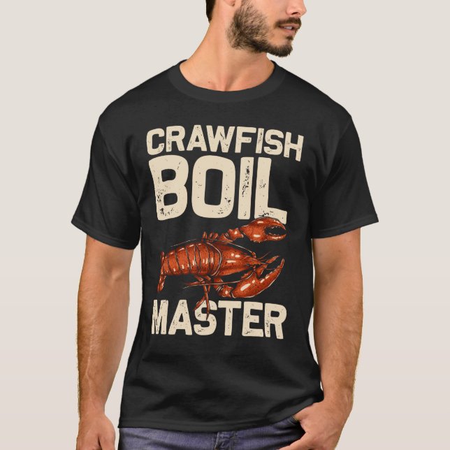 Crawfish Boil Cook Humour Seafood Foodie T-Shirt (Front)