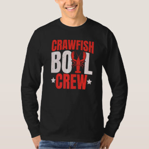 Crawfish Boil Crew  Crawfish  Cajun Season T-Shirt