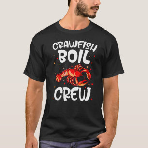 Crawfish Boil Crew Crayfish Eating Cajun T-Shirt