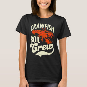 Crawfish Boil Crew Crayfish Seafood Festival Party T-Shirt