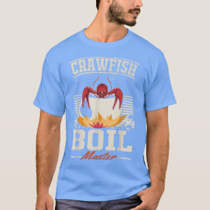 Crawfish Boil Master Crayfish Eater  T-Shirt