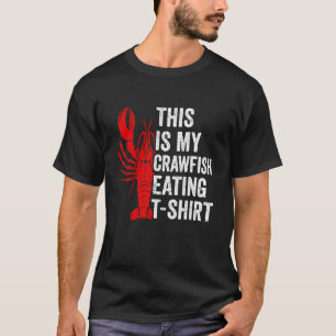 Crawfish Boil This Is My Crawfish Eating Mardi Gr T-Shirt