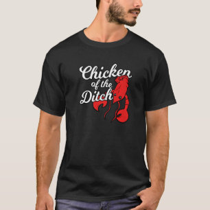 Crawfish Cajun Food Chicken Of The Ditch Premium_3 T-Shirt