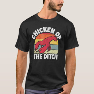 Crawfish Chicken Ditch Retro Bayou Mullet Seafood  T-Shirt