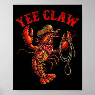 Crawfish cowboy yee claw crayfish lobster men boys poster