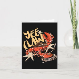 Crawfish Cowboy Yee Claw Crayfish Lobster Western Card