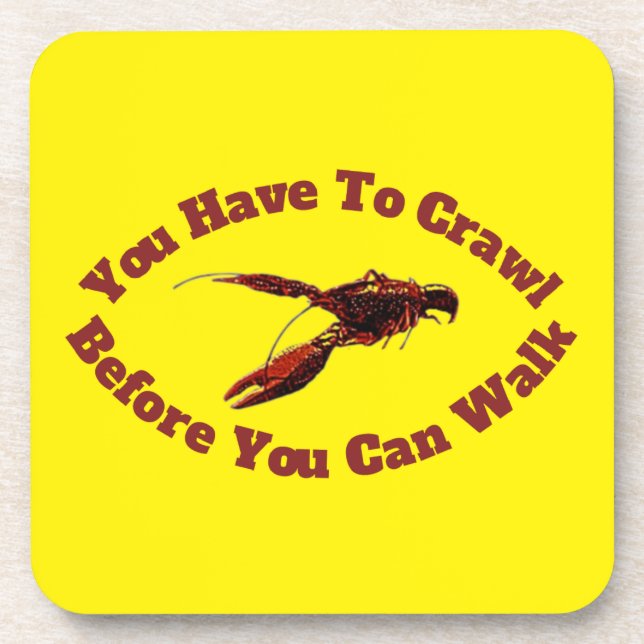 Crawfish Crawl Before You Walk Design Coaster (Front)